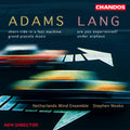 Adams / Lang / Netherlands Wind Ensemble - Grand Pianola Music / Are You Experienced - Music CD