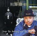 Mellow Man Ace - From Darkness Into The Light - Music CD