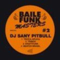 Dj Sany Pitbull - Baile Funk Masters #2 - Vinyl Record