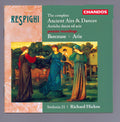Respighi / Hickox - Ancient Airs & Dances - Music CD