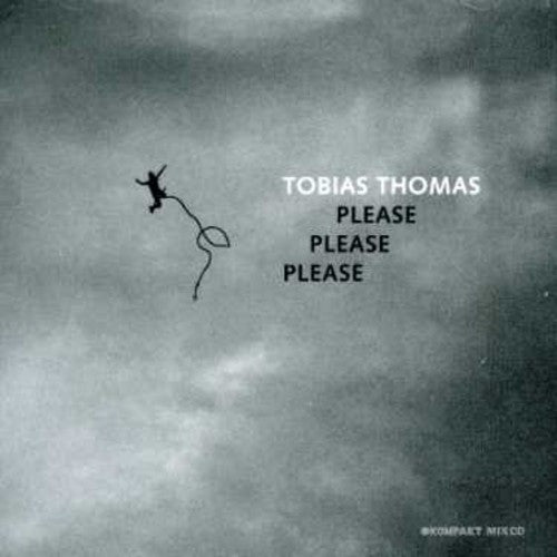 Thomas,tobias - Please Please Please - Music CD