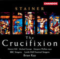Stainer / Kay / Hill / Phillips / Bbc Singers - Crucifixion - Music CD