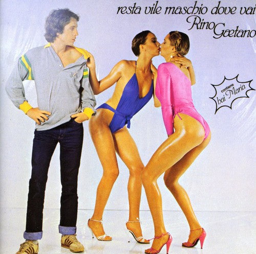 Gaetano,rino - Resta Vile Maschio Dove Vai - Music CD