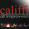 Califfi - All Improvviso - Music CD