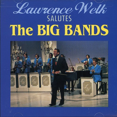 Welk,lawrence - Salutes The Big Bands - Music CD