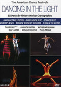 Dancing In The Light: Six Dance Compositions By - Dancing In The Light: Six Dance Compositions By - DVD