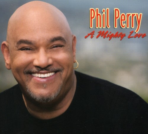 Perry,phil - Mighty Love - Music CD