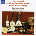 Ensemble Banza / Budasz - Iberian And African-brazilian Music Of 17th Ctry - Music CD