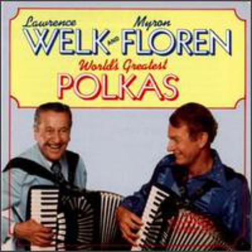 Welk,lawrence / Floren,myron - World's Greatest Polkas - Music CD
