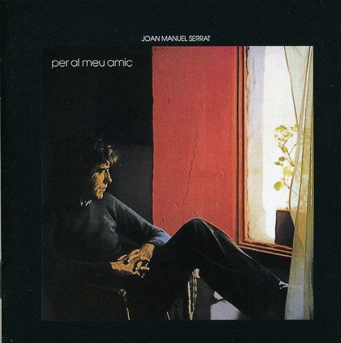 Serrat,joan Manuel - Per Al Meu Amic - Music CD