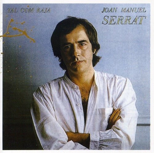 Serrat,joan Manuel - Tal Com Raja - Music CD
