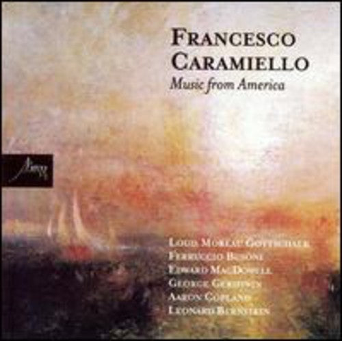 Gottschalk / Busoni / Macdowell / Carmiello - Music From America - Music CD