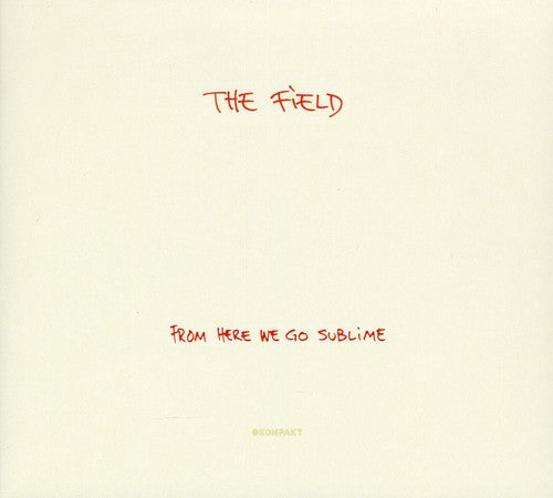 Field - From Here We Go Sublime - Music CD
