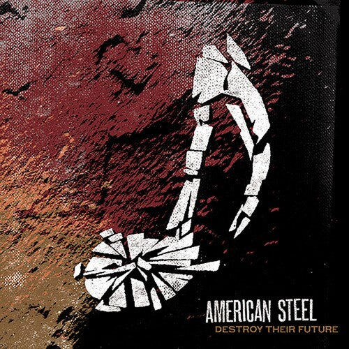 American Steel - Destroy Their Future - Vinyl Record