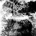 Second From The Surface - Streets Have Eyes - Music CD