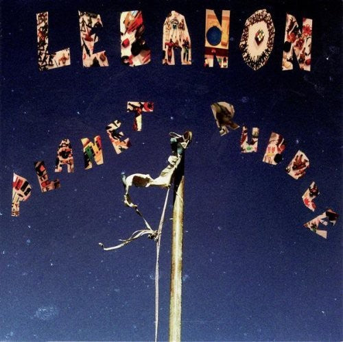Lebanon - Planet Rubble - Music CD