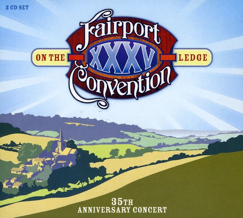 Fairport Convention - On The Ledge: 35th Anniversary Concert - Music CD