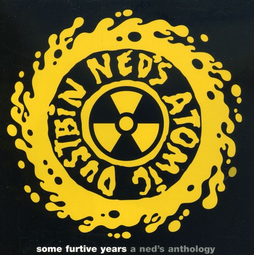 Ned's Atomic Dustbin - Ome Furtive Years (a Ned's Anthology) - Music CD
