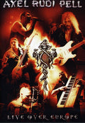 Pell,axel Rudi - Live Over Europe - DVD
