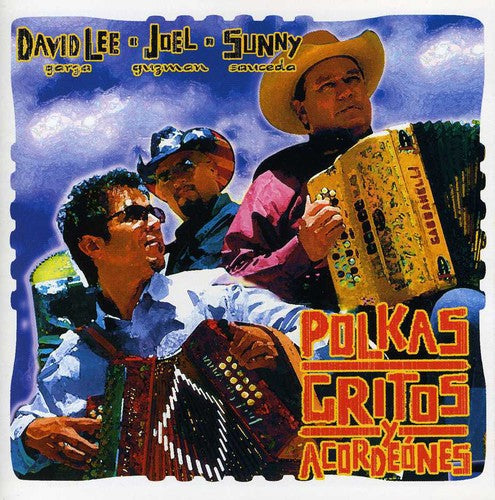 Garza,david Lee / Guzman,joel / Sauceda,sunny - Polkas Gritos Y Acordeones - Music CD