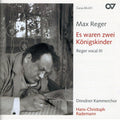Reger / Dcc / Rademann - Vocal Music Iii - Music CD
