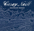 Neill,casey - Brooklyn Bridge - Music CD