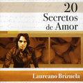 Brizuela,laureano - 20 Secretos De Amor - Music CD