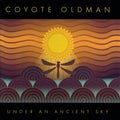 Coyote Oldman - Under An Ancient - Music CD
