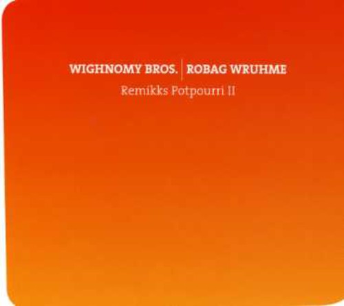 Wighnomy Brothers / Robag Wruhme - Remikks Potpourri 2 - Music CD
