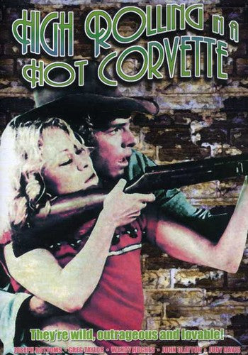 High Rolling In A Hot Corvette - High Rolling In A Hot Corvette - DVD