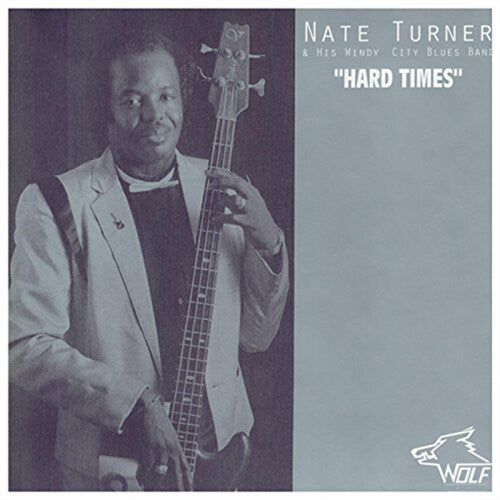 Turner,nate / Windy City Blues Band - Nate Turner & His Windy City Blues Band - Music CD