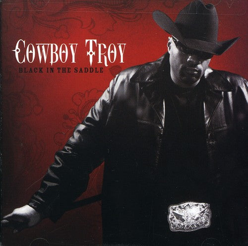 Cowboy Troy - Black In The Saddle - Music CD