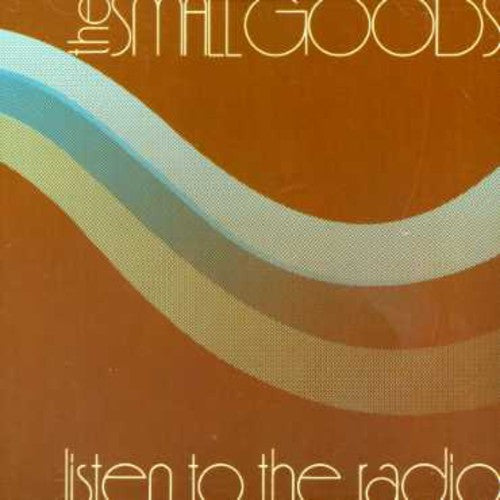 Smallgoods - Listen To The Radio - Music CD