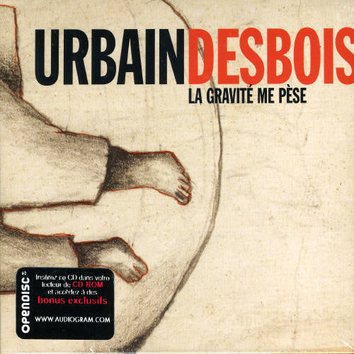 Urbain,desbois - La Gravite Me Pese - Music CD