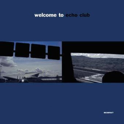 Echo Club - Welcome To Echo Club - Vinyl Record