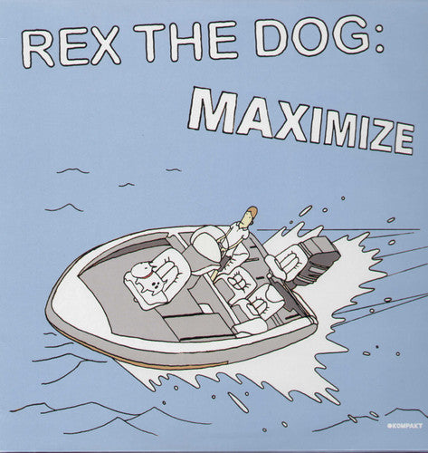 Rex The Dog - Maximize - Vinyl Record