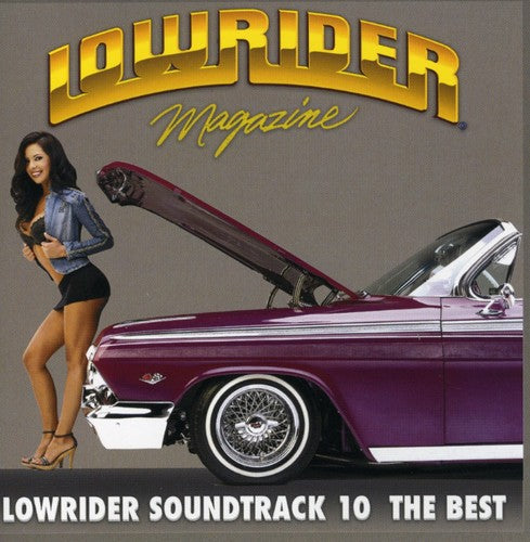 Lowrider Soundtrack 10 The Best / Various - Lowrider Soundtrack 10 The Best / Various - Music CD