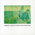 Lawrence - Lowlights From The Past & Future - Music CD