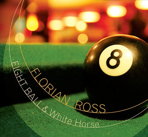 Ross,florian - Eight Ball & White Horse - Music CD