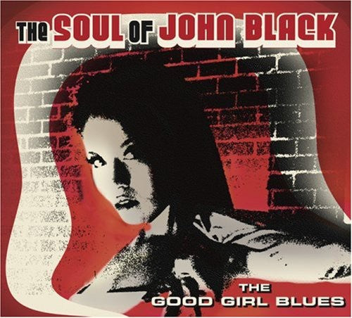 Soul Of John Black - Good Girl Blues - Music CD