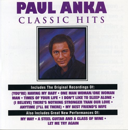 Anka,paul - Classic Hits - Music CD