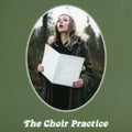 Choir Practice - Choir Practice - Music CD