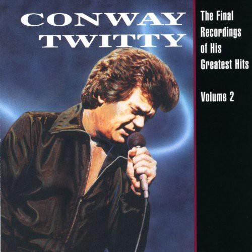 Twitty,conway - Final Recordings Of His Greatest Hits 2 - Music CD