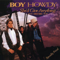 Boy Howdy - She'd Give Anything - Music CD