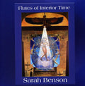 Benson,sarah - Flutes Of Interior Time - Music CD