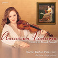 Pine,rachel Barton / Hagle,matthew - American Virtuosa: Tribute To Maud Powell - Music CD