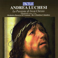 Luchesi / Orch Baroque De Cremona / Columbro - Passione Di Gesu - Music CD