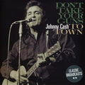 Cash,johnny - Don't Take Your Guns To Town - Music CD