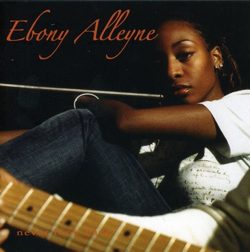 Alleyne,ebony - Never Look Back - Music CD