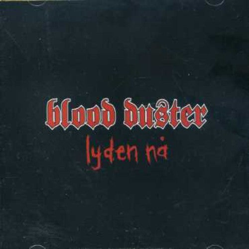 Blood Duster - Lyden Na-the Now Sound - Music CD